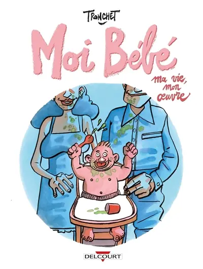 Moi bébé : ma vie, mon oeuvre