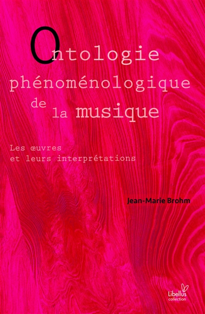 Ontologie phénoménologique de la musique : les oeuvres et leurs interprétations