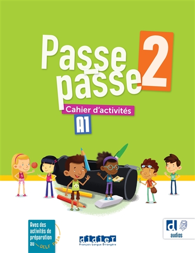 Passe-passe 2, A1 : cahier d'activités