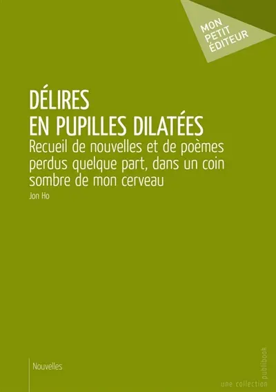 Délires en pupilles dilatées