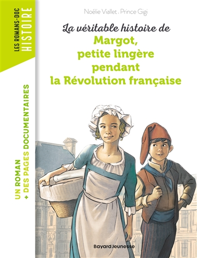 La véritable histoire de Margot, petite lingère pendant la révolution française