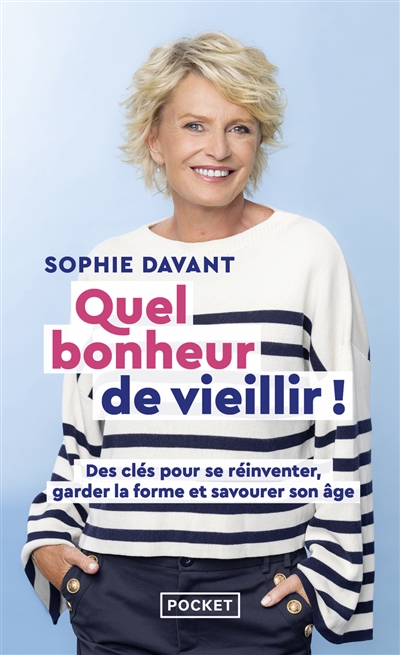 Quel bonheur de vieillir !...