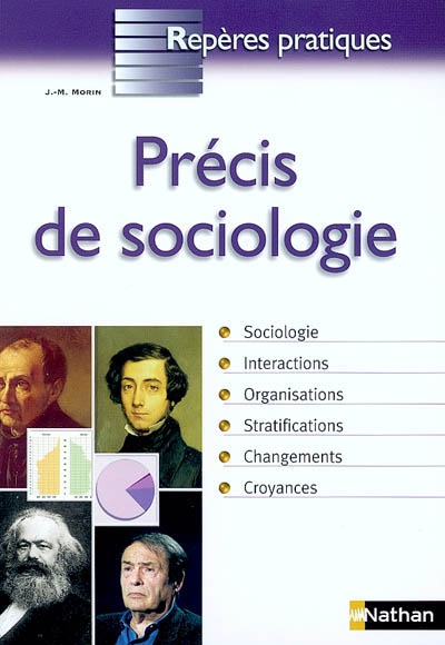 Précis de sociologie : sociologie, interactions, organisations, stratifications, changements, croyances