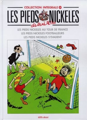 Les Pieds nickelés : intégrale. Vol. 29. Les Pieds nickelés au Tour de France. Les Pieds nickelés footballeurs. Les Pieds nickelés s'évadent