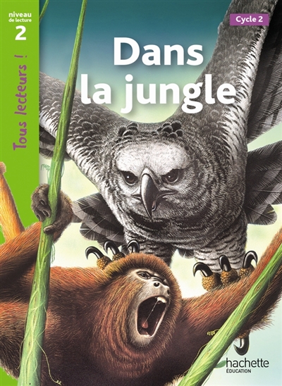 Dans la jungle : [cycle 2]