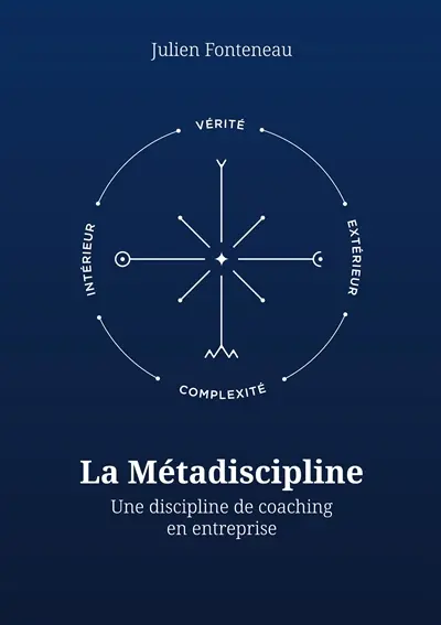 La Métadiscipline : Une discipline de coaching en entreprise