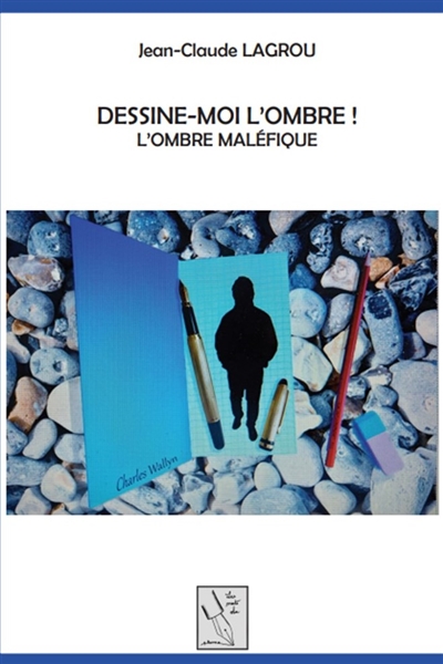 DESSINE-MOI L'OMBRE : L'OMBRE MALEFIQUE