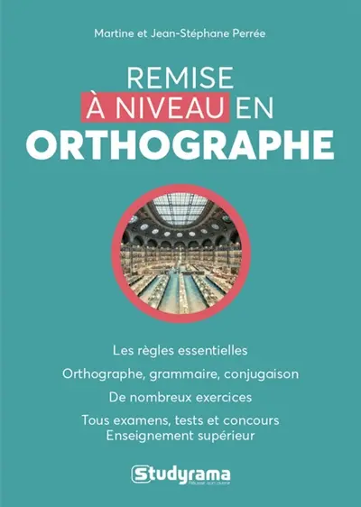 Remise à niveau en orthographe Remise à niveau en orthographe