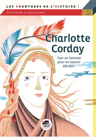 Charlotte Corday : tuer un homme pour en sauver 100.000 ?