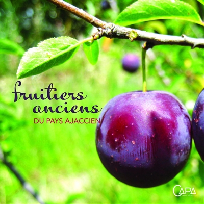 Fruitiers anciens du pays...