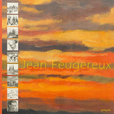 Jean Feugereux : son oeuvre, peint, dessiné, gravé, écrit
