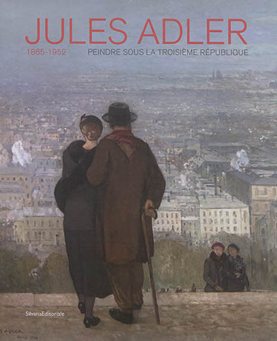 Jules Adler (1865-1952) : peindre sous la troisième République