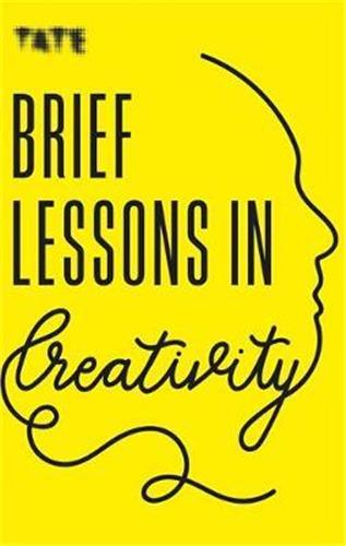 Brief Lessons in Creativity