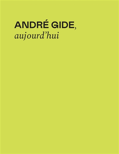 André Gide, aujourd'hui