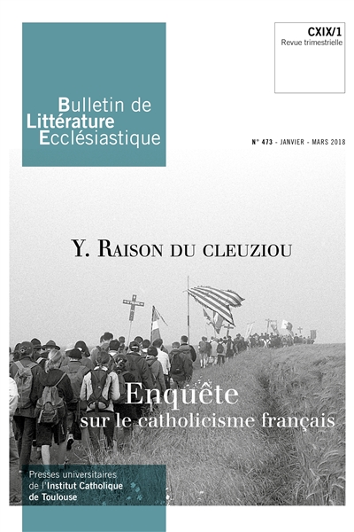 Bulletin de littérature ecclésiastique, n° 473. Enquête sur le catholicisme français