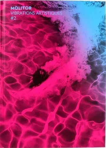 Molitor : vibrations artistiques. Vol. 2