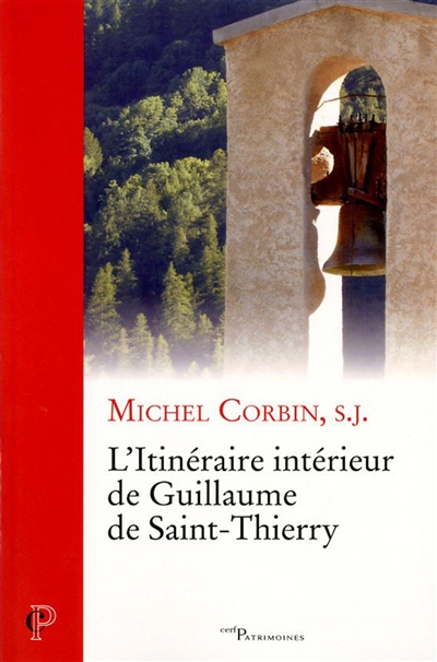 L'itinéraire intérieur de Guillaume de Saint-Thierry
