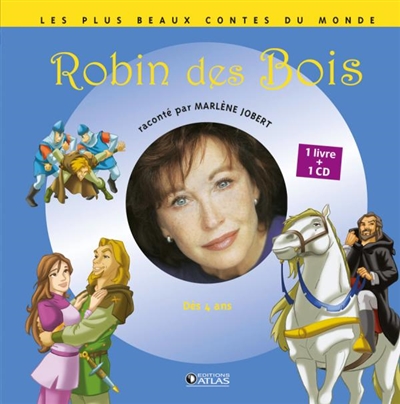 Les plus beaux contes du monde racontés par Marlène Jobert : Robin des Bois