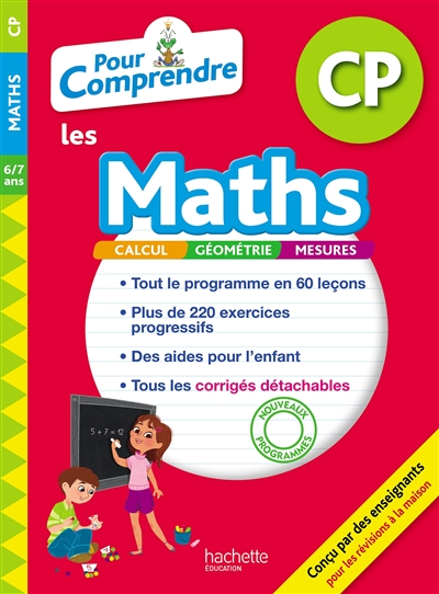 Pour comprendre les maths CP, 6-7 ans : calcul, géométrie, mesures : nouveaux programmes