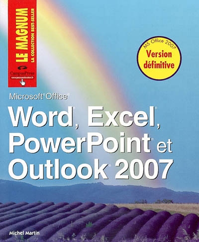 Word, Excel, PowerPoint et Outlook 2007