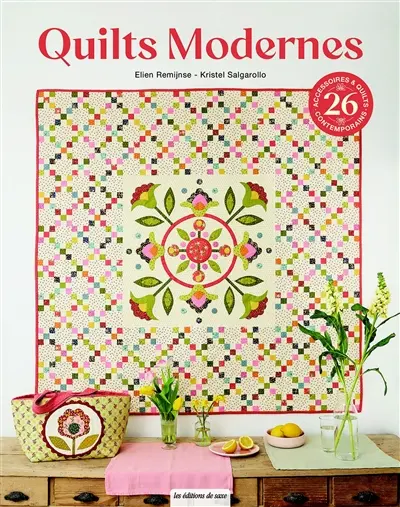 Quilts modernes : 26 accessoires & quilts contemporains