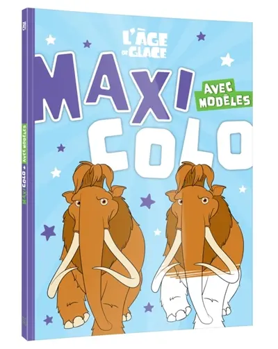 L'AGE DE GLACE : Maxi Colo avec modèles : Disney L'AGE DE GLACE : Maxi Colo avec modèles : Disney