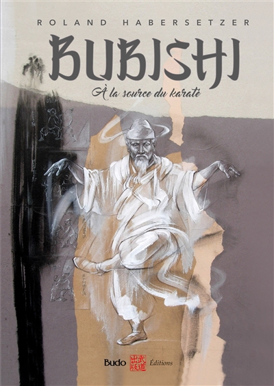 Bubishi : à la source du...