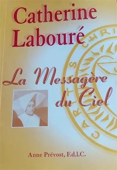 Catherine Labouré : la messagère du ciel