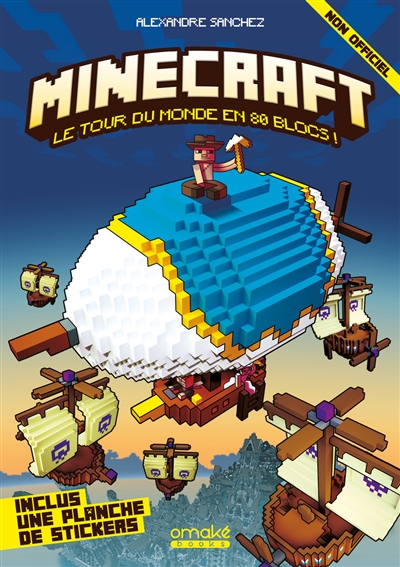 Minecraft. Le tour du monde en 80 blocs !