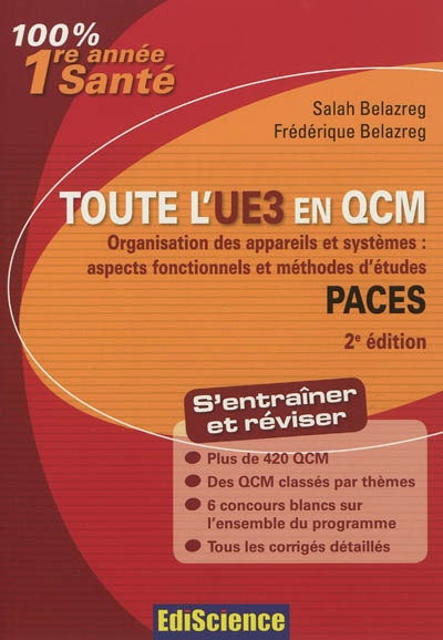 Toute l'UE3 en QCM PACES : organisation des appareils et systèmes : aspects fonctionnels et méthodes d'études