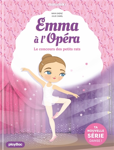 Emma à l'Opéra. Vol. 1. Le concours des petits rats