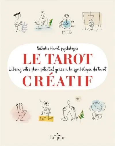 Le tarot créatif : libérez votre plein potentiel grâce à la symbolique du tarot