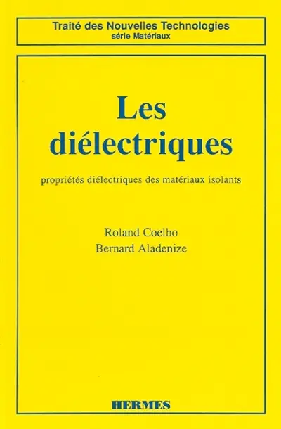 Les Diélectriques : propriétés diélectriques des matériaux isolants
