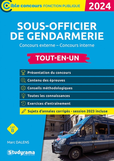 Sous-officier de gendarmerie : concours externe, concours interne cat. B : tout-en-un, 2024