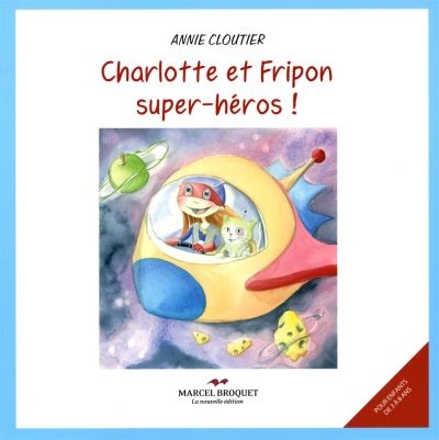 Charlotte et Fripon super-héros !