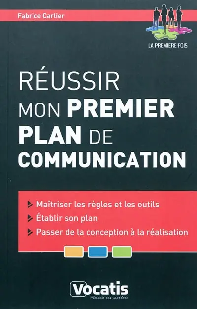 Réussir mon premier plan de communication