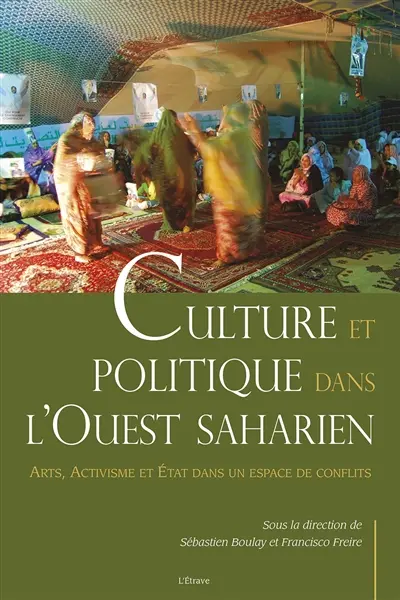 Culture et politique dans l'Ouest saharien