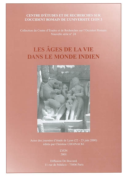 Les âges de la vie dans le monde indien : actes des journées d'étude de Lyon, 22-23 juin 2000