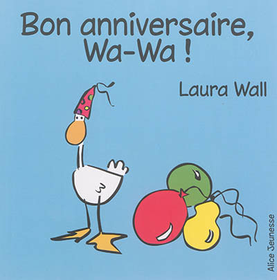 Bon anniversaire, Wa-wa !