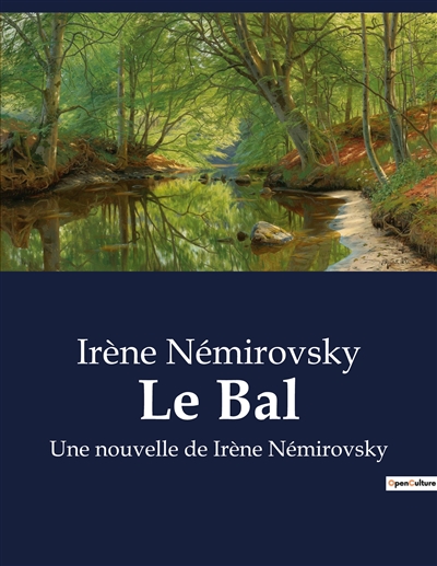 Le Bal : Une nouvelle de Irène Némirovsky
