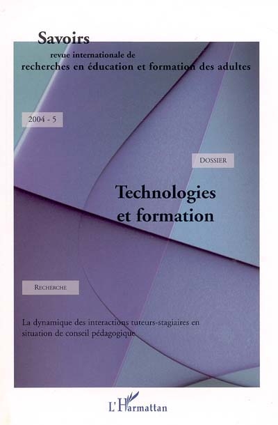 Savoirs, n° 5. Technologies et formation