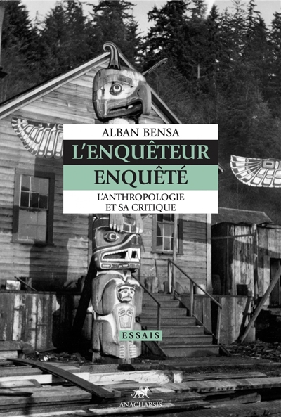 L'enquêteur enquêté : l'anthropologie et sa critique