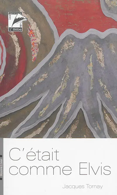 C'était comme Elvis