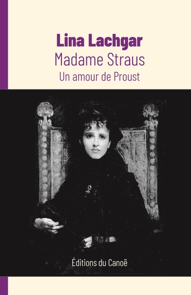 Madame Straus : un amour de Proust