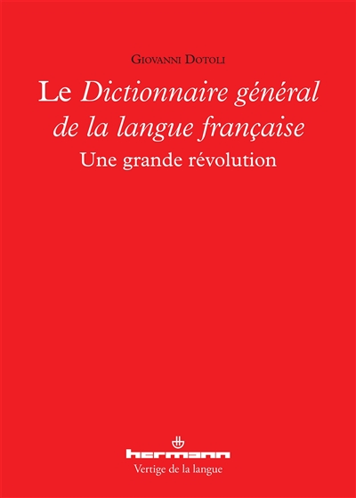 le dictionnaire général de la langue française : une grande révolution