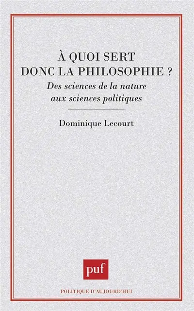 A quoi sert donc la philosophie ?