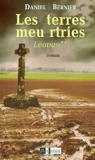 Les terres meurtries. Vol. 2. Léona