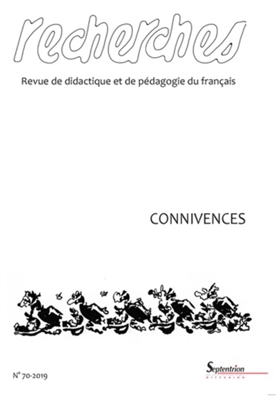 Recherches : revue de didactique et de pédagogie du français, n° 70. Connivences