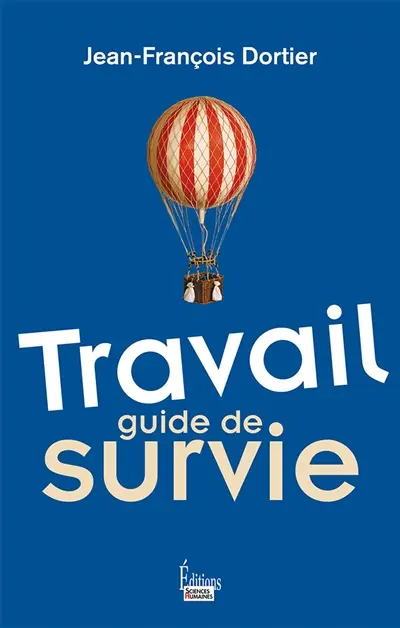 Travail, guide de survie
