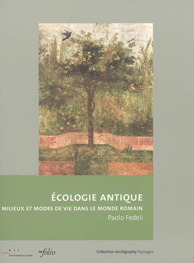 Ecologie antique : milieux et modes de vie dans le monde romain